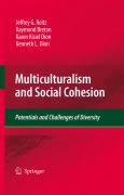 Multiculturalism and social cohesion: potentials and challenges of diversity