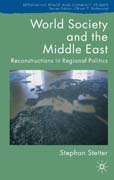 World society and the middle east: reconstructions in regional politics