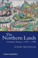 The northern lands: germanic Europe, c.1270-c.1500
