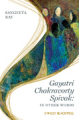 Gayatri Chakravorty Spivak: in other words