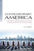 Contemporary America: power, dependency, and globalization since 1980