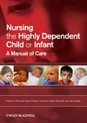 Nursing the highly dependent child or infant: a manual of care