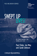 Swept up lives?: re-envisioning the homeless city