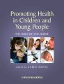 Promoting health in children and young people: the role of the nurse