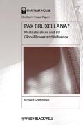 Pax bruxellana?: multilateralism and EU global power and influence