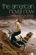 The american novel now: reading contemporary american fiction since 1980