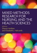 Mixed methods research for nursing and the healthsciences