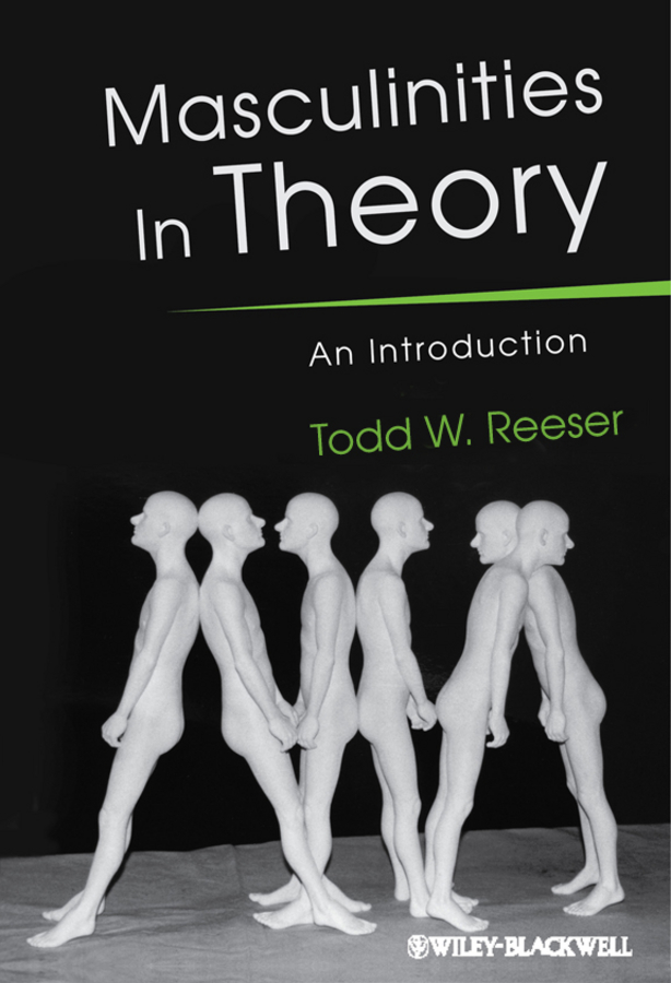 Masculinities in theory: an introduction