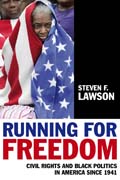 Running for freedom: civil rights and black politics in America since 1941