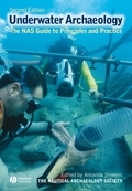 Archaeology underwater: the NAS guide to principles and practice