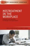 Mistreatment in the workplace: prevention and resolution for managers and organizations