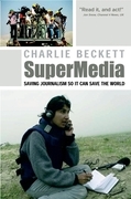 SuperMedia: saving journalism so it can save the world