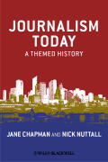 Journalism today: a themed history