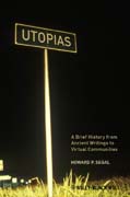 Utopias: a brief history from ancient writings to virtual communities