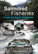Salmonid fisheries: freshwater habitat management