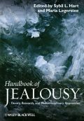Handbook of jealousy: theory, research, and multidisciplinary approaches
