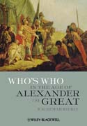Who's who in the age of Alexander the Great: prosopography of Alexander's empire