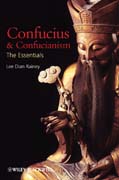 Confucius and confucianism: the essentials