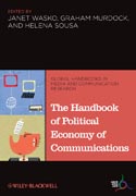 The handbook of political economy of communications