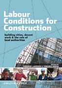 Labour conditions for construction: decent work, building cities and the role of local authorities