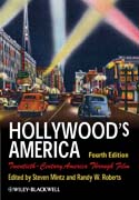 Hollywood's America: Twentieth-Century America through film