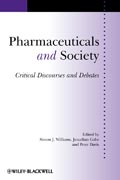 Pharmaceuticals and society: critical discourses and debates