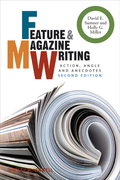 Feature and magazine writing: action, angle and anecdotes