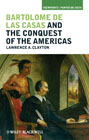 Bartolom de las Casas and the conquest of the Americas