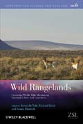 Wild rangelands: conserving wildlife while maintaining livestock in semi-arid ecosystems