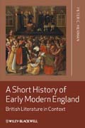 A short history of early modern England: British literature in context