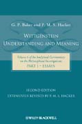 Wittgenstein: understanding and meaning : volume I of an analytical commentary on the philosophical investigations pt. I Essays