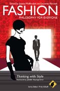 Fashion - philosophy for everyone: thinking with style