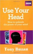 Use your head: how to unleash the power of your mind