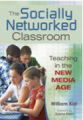 The socially networked classroom: teaching in the new media age