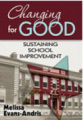 Changing for good: sustaining school improvement