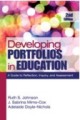 Developing portfolios in education: a guide to reflection, inquiry, and assessment