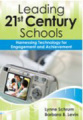 Leading 21st-Century schools: harnessing technology for engagement and achievement