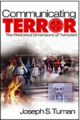 Communicating terror: the rhetorical dimensions of terrorism