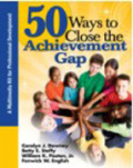50 ways to close the achievement gap: a multimedia kit for professional development