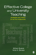 Effective college and university teaching: strategies and tactics for the new professoriate