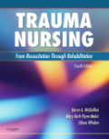 Trauma nursing: from resuscitation through rehabilitation