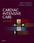Cardiac intensive care. (Expert consult : online and print)