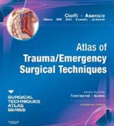 Atlas of Trauma/Emergency Surgical Techniques: A Volume in the Surgical Techniques Atlas Series - Expert Consult: Online and Print