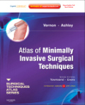 Atlas of minimally invasive surgical techniques: expert consult - online and print