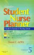 Saunders student nurse planner: a guide to success in nursing school