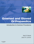 Gowned and Gloved orthopaedics: introduction to common procedures