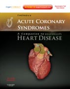 Acute coronary syndromes : a companion to Braunwald's heart disease: expert consult - online and print