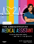 Kinn's the administrative medical assistant: an applied learning approach