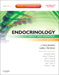 Endocrinology (expert consult premium edition : enhanced online features and print): adult and pediatric