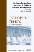 Orthopedic ancillary services: a guide to practice management : an issue of orthopedic clinics